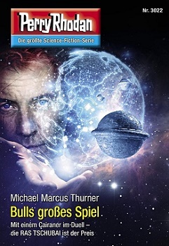 Perry Rhodan - 3022 - Bulls großes Spiel (Michael Marcus Thurner)