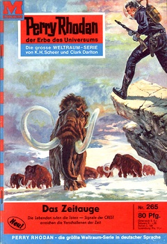 Perry Rhodan - 265 - Das Zeitauge (H. G. Ewers)