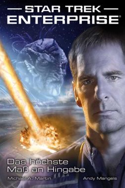 Star Trek Enterprise 1 Das höchste Maß an Hingabe