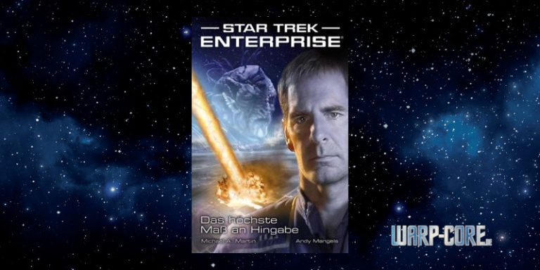 [Star Trek – Enterprise 01] Das höchste Maß an Hingabe