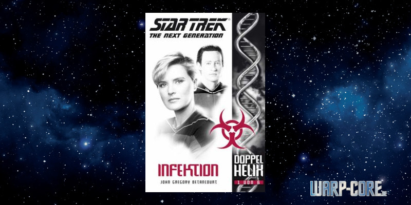Star Trek The Next Generation Doppelhelix Band 1 Infektion