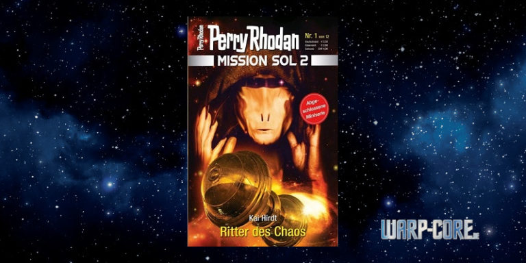 [Perry Rhodan Mission SOL 2 01] Ritter des Chaos