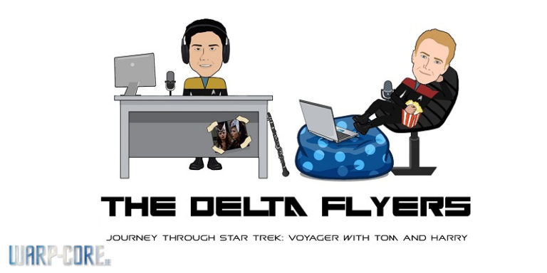The Delta Flyers – Voyager Podcast mit Robert Duncan McNeill und Garrett Wang