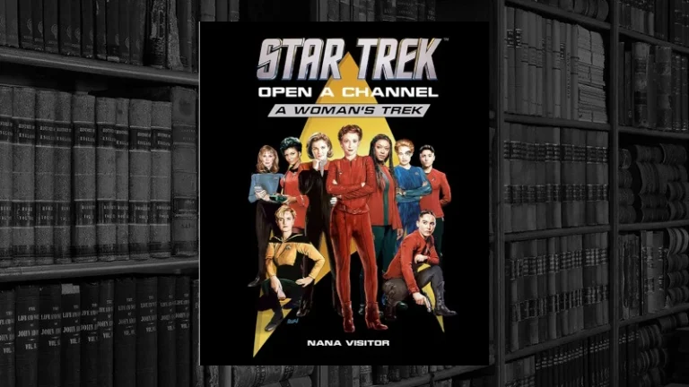 Star Trek: Open A Channel – A Woman’s Trek (Nana Visitor)