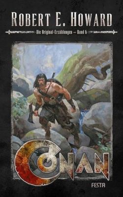 Conan Die Original-Erzählungen – Band 6