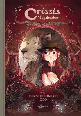 Crissis Tagebücher 01 Der versteinerte Zoo