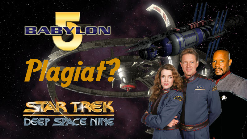 Babylon 5 Deep space Nine Plagiat