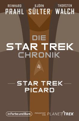 Die Star Trek Chronik 04 - Star Trek - Picard