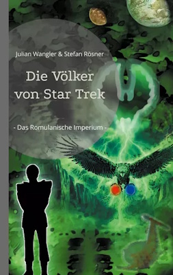 Die Völker von Star Trek: Das Romulanische Imperium