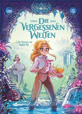 Die vergessenen Welten 02 Die Tänzerin von Angkor Wat