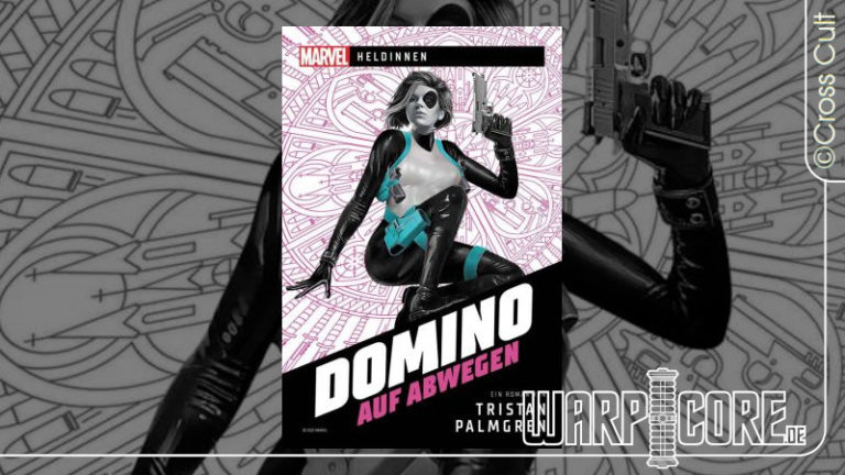 Review: Marvel Heldinnen – Domino auf Abwegen