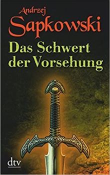 Geralt-Saga 2 Das Schwert der Vorsehung