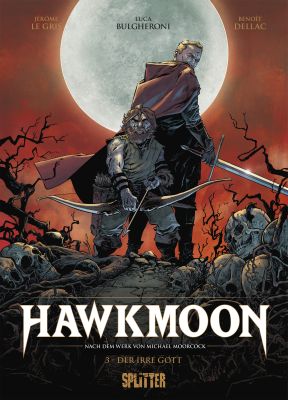 Hawkmoon 03 Der irre Gott