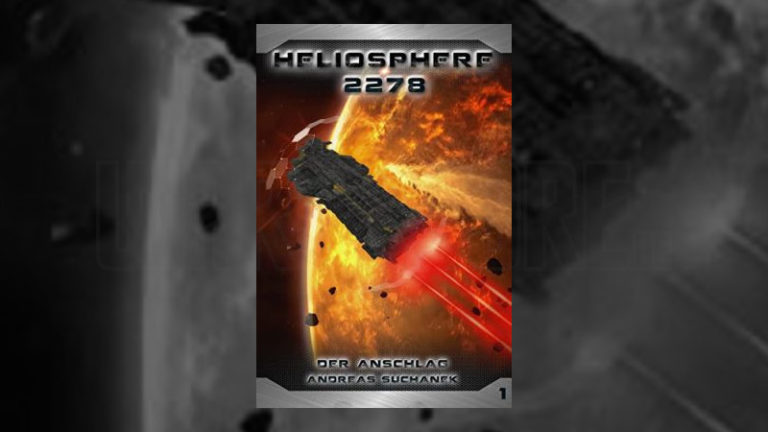 Review: Heliosphere 2278 Band 1: Der Anschlag