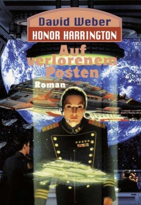 Honor Harrington 01 Auf verlorenem Posten
