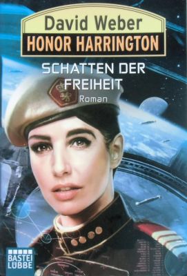 Honor Harrington 31 Schatten der Freiheit