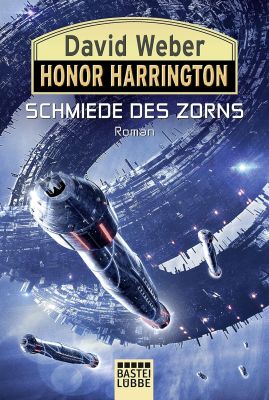 Honor Harrington 36 - Schmiede des Zorns