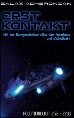 Koloniewelten 2172 - 2203 Erstkontakt