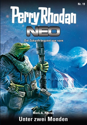 Perry Rhodan Neo 19 Unter zwei Monden
