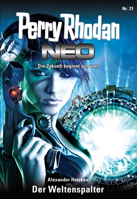Perry Rhodan Neo 21 Der Weltenspalter
