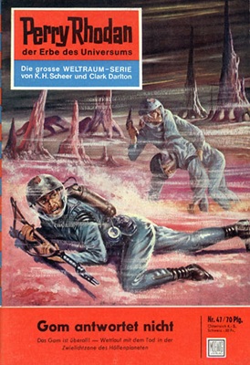 Perry Rhodan - 47 - Gom antwortet nicht