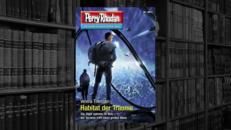 Perry Rhodan 3011 - Habitat der Träume (Verena Themsen)
