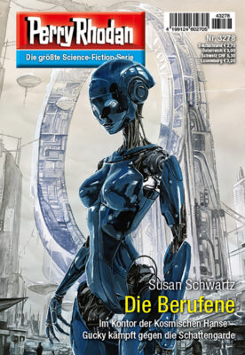 Perry Rhodan 3278 – Die Berufene