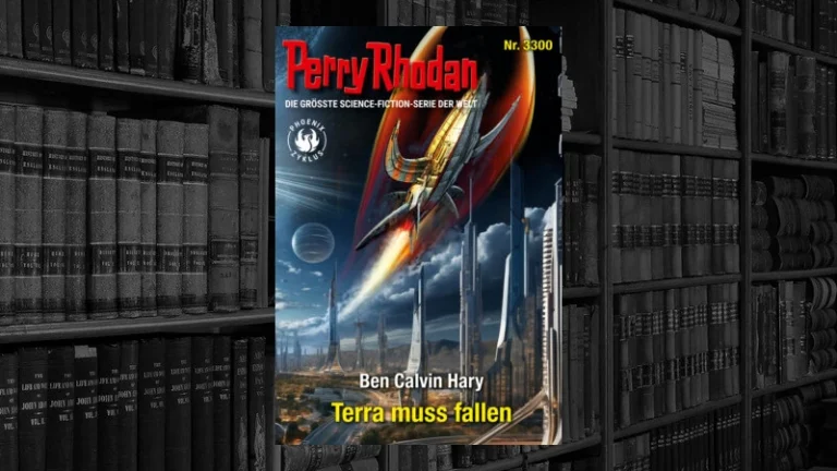 Perry Rhodan - 3300 - Terra muss fallen (Ben Calvin Hary)