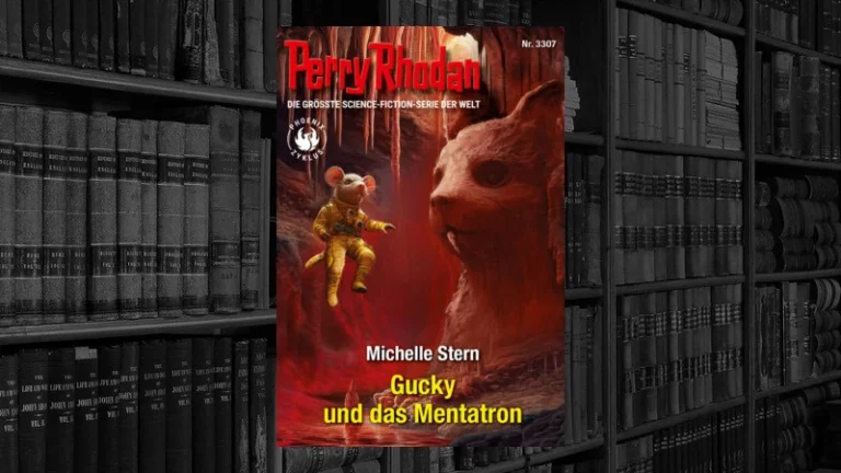 Perry Rhodan – 3307 – Gucky und das Mentatron (Michelle Stern)