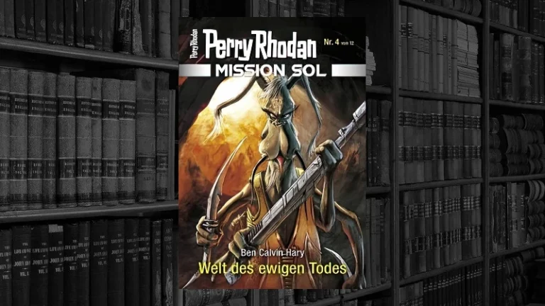 Perry Rhodan Mission SOL - 04 - Welt des ewigen Todes (Ben Calvin Hary)