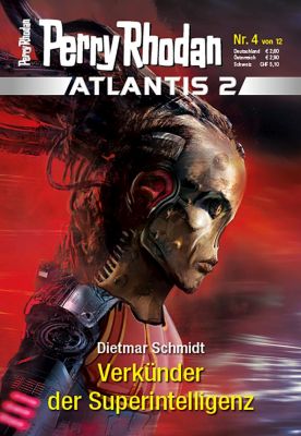 Perry Rhodan Atlantis 2 Band 4 – Verkünder der Superintelligenz
