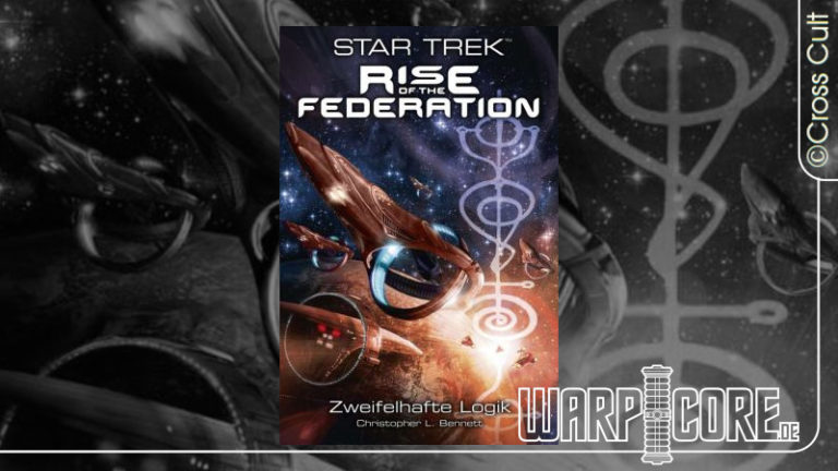 Review: Star Trek – Rise of the Federation 03: Zweifelhafte Logik