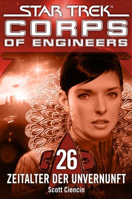 Star Trek Corps of Engineers 26 Zeitalter der Unvernunft