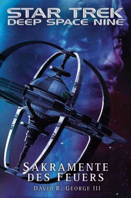 Star Trek Deep Space Nine Sakramente des Feuers