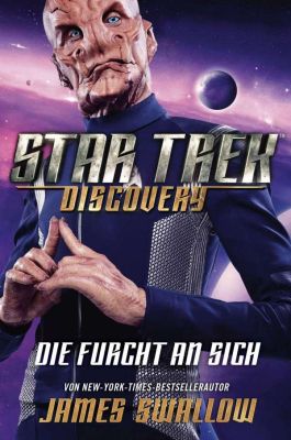 Star Trek - Discovery 03 Die Furcht an Sich