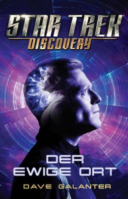 Star Trek - Discovery Der Ewige Ort