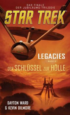 Star Trek Legacies 3 Der Schlüssel zur Hölle