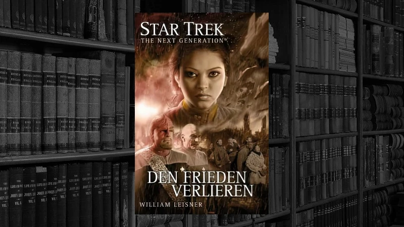Star Trek The Next Generation - 006 - Den Frieden verlieren (William Leisner)