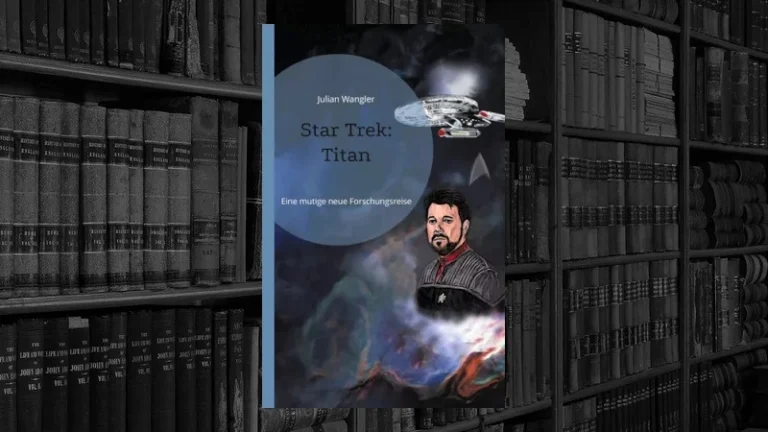 Star Trek: Titan - Eine mutige Forschungsreise (Julian Wangler)