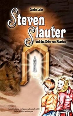 Steven Slauter und das Erbe von Akarion