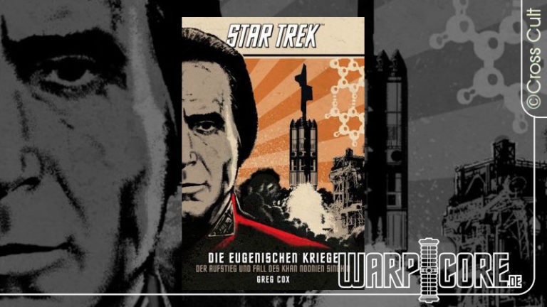 Star Trek - Die Eugenischen Kriege Der Aufstieg und Fall des Khan Noonien Singh II