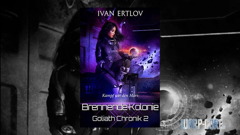 Brennende Kolonie Kampf um den Mars Goliath Chronik 2