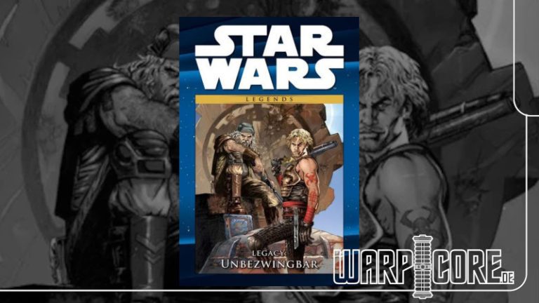 Review: Star Wars – Legacy: Unbezwingbar