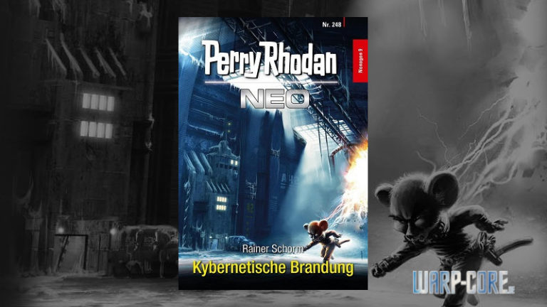 Review: Perry Rhodan NEO 248 – Kybernetische Brandung