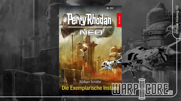 Review: Perry Rhodan NEO 254 – Die Exemplarische Instanz