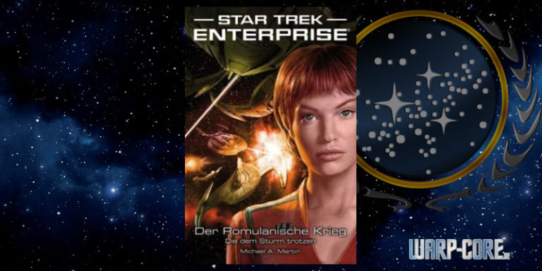 [Star Trek – Enterprise 06] Der Romulanische Krieg – Die dem Sturm trotzen
