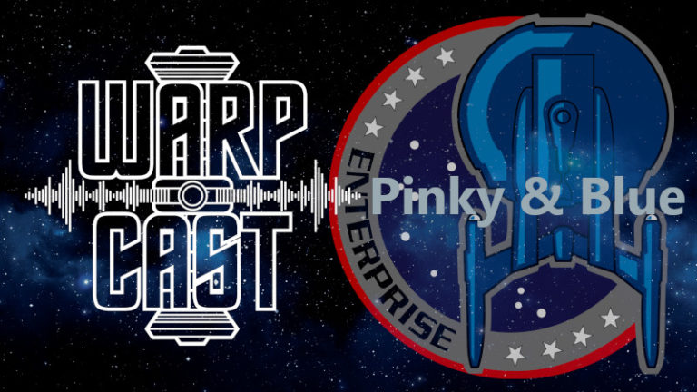 [warpCast #158] Pinky & Blue – Star Trek Enterprise 024 – Durch die Wüste