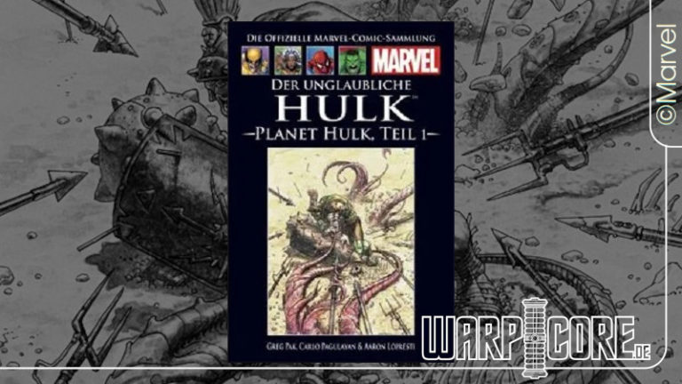 Review: Marvel – Planet Hulk, Teil 1