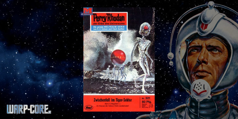 Perry Rhodan 321 Zwischenfall im Tiger-Sektor