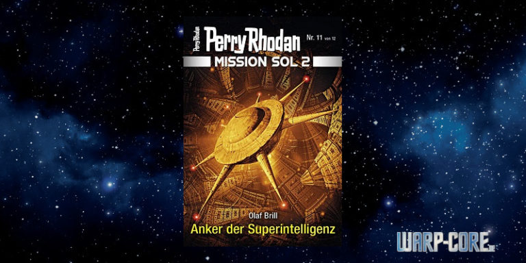 [Perry Rhodan Mission SOL 2 11] Anker der Superintelligenz